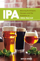 IPA: Brewing Techniques, Recipes & the Evolution of India Pale Ale